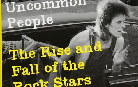 Download Uncommon People: The Rise and Fall of The Rock Stars Library Genesis PDF