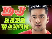 Popular Rabb Wangu Dj Remix Jass Manak Remix Song Latest Punjabi Song Only Remix Songs , Paling Populer!