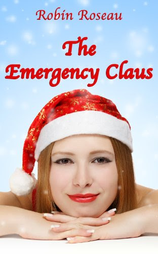 The Emergency Claus, by Robin Roseau