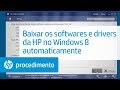 Baixar os softwares e drivers da HP no Windows 8 automaticamente
