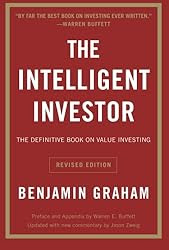 The Intelligent Investor: The Definitive Book on Value Investing. A Book of Practical Counsel (Revised Edition) (Collins Business Essentials) 