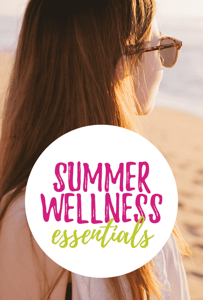 5 Summer Wellness Essentials for Women
