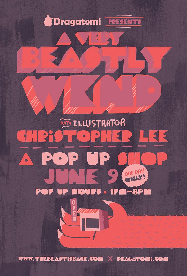 Christopher Lee x Dragatomi - "A Very Beastly Wknd" one-day only pop-up shop!