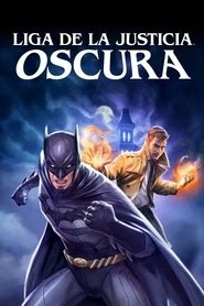 La Liga de la Justicia Oscura estreno españa completa en español
descargar latino 2017