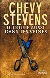 Il coule aussi dans tes veines par Chevy Stevens