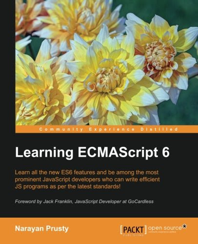 Learning ECMAScript 6, by Narayan Prusty