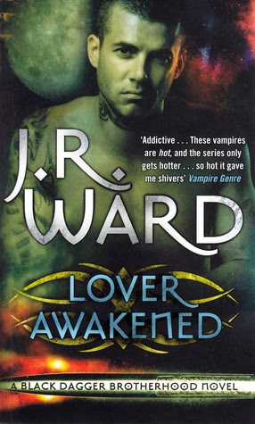 Lover Awakened (Black Dagger Brotherhood, #3)
