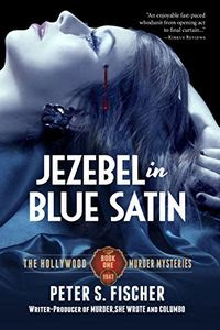 Jezebel in Blue Satin by Peter S. Fischer