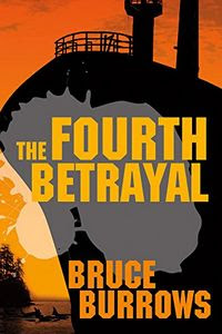 The Fourth Betrayal by Bruce Burrows