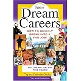 Dream Careers: How to Quickly Break Into a Fab Job