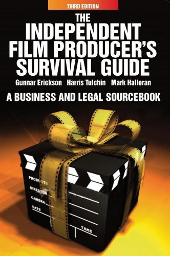 The Independent Film Producer's Survival Guide: A Business and Legal Sourcebook, by Gunnar Erickson