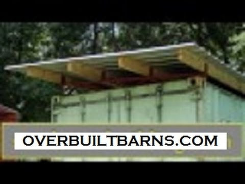 Shipping container roof over with steel trusses. - YouTube