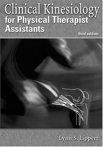 Clinical Kinesiology for Physical Therapist Assistants, by Lynn S. Lippert
