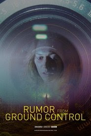 Rumor from Ground Control 2018 Streaming VF DVDrip