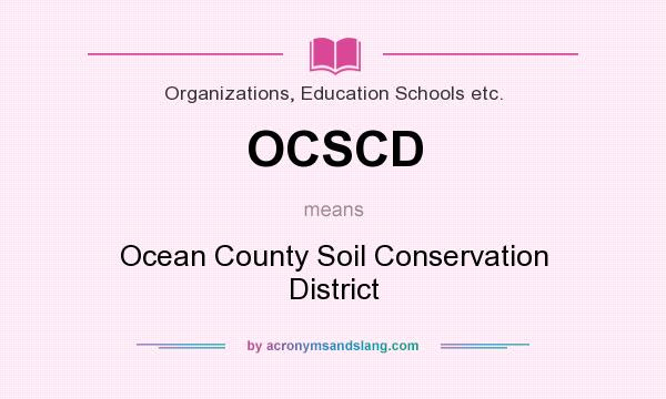 What does OCSCD mean? - Definition of OCSCD - OCSCD stands for Ocean ...