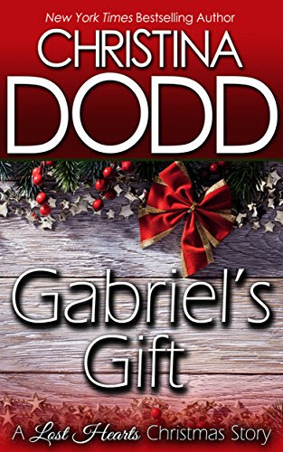 GABRIEL'S GIFT: A Lost Hearts Christmas Story, by Christina Dodd