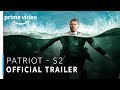 Patriot - Season 2 | Michael Dorman | Official Trailer | Prime Original
| Amazon Prime Video