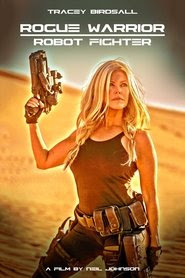 Free Download Rogue Warrior: Robot Fighter (2017) Movie uTorrent 1080p Online Stream