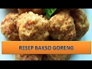 13+ Resep Bakso Goreng Enak, Resep Yang Populer!