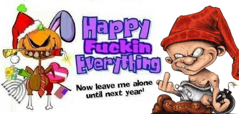 Happy Fucking Everything!!!