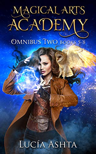 Magical Arts Academy: Books 5-8 (Magical Arts Academy Omnibus Book 2)