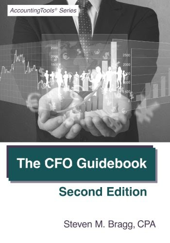 The CFO Guidebook: Second Edition, by Steven M. Bragg