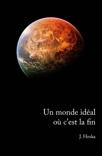 Couverture Un monde idéal où c'est la fin