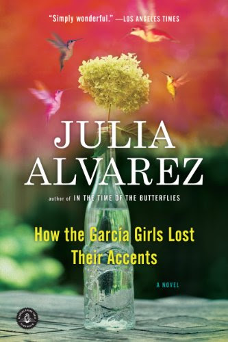 How the Garcia Girls Lost Their Accents, by Julia Alvarez
