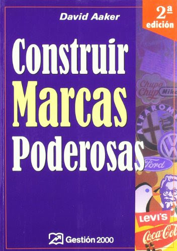 Construir Marcas Poderosas / Building Strong Brands (Spanish Edition)By David A. Aaker