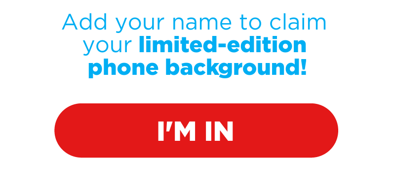 Text WOMEN to 43367 to claim your limited edition phone background.