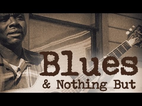 Playlist: Blues & Nothing But (Jazz n' Blues Experience)