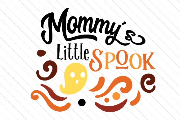Etsy Download Mommy&#39;s Little Spook SVG File cut files for your personal DIY projects