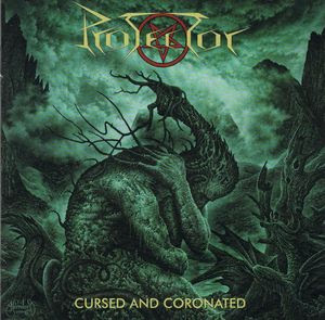 Protector - Cursed And Coronated - 2016