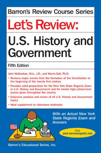 Let's Review U.S. History and Government (Barron's Review Course), by John McGeehan, Morris Gall