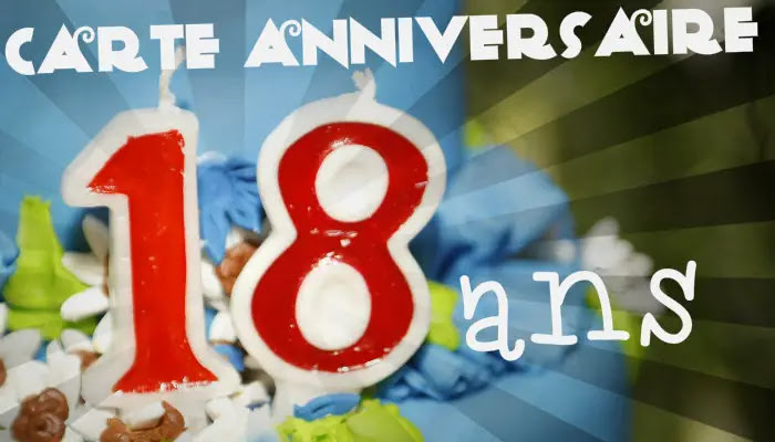 Carte Anniversaire 18 Ans