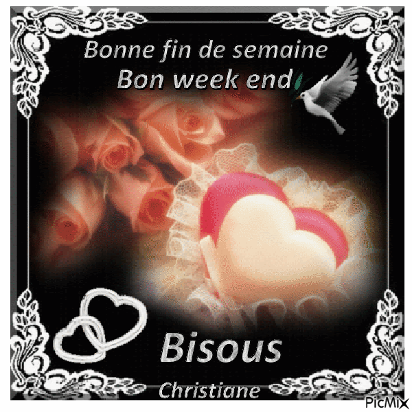 Bon Week End Bisousssssssssssss