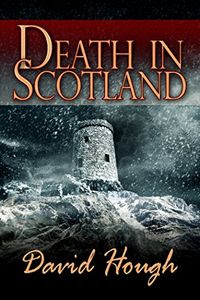 Death in Scotland by David Hough