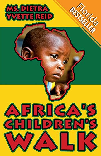 Africa's Children's Walk: (Florida Bestseller), by Ms. Dietra Yvette Reid