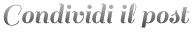 Condividi il post