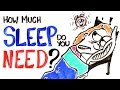 How Much Sleep Do You Need?