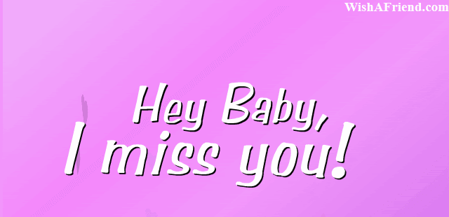 Hey Baby I Miss You Missing You Gifs