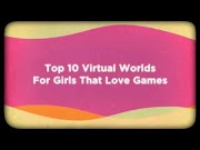 Terbaru Top 10 Virtual Worlds For Girls, paling hot!