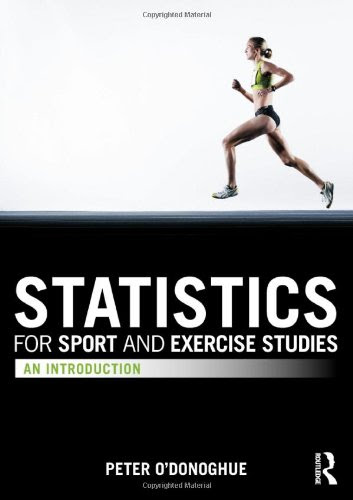 Statistics for Sport and Exercise Studies: An IntroductionBy Peter O'Donoghue