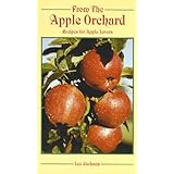 From the Apple Orchard: Recipes for Apple Lovers