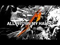 All Within My Hands - Metallica