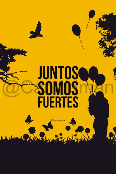 juntos somos fuertes vida candidman frases de amor amor
