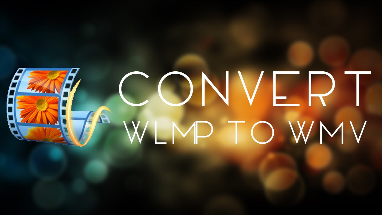 Wlmp Converter To Mp4