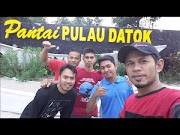 Simak Tempat Wisata Pantai Pulau Datok Kayong Utara Kalimantan Barat Indonesia, paling heboh!