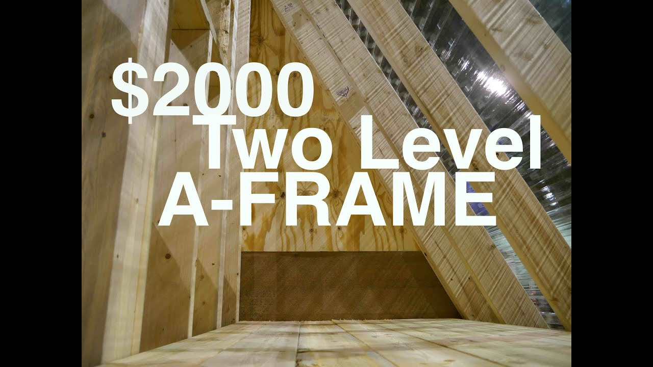 An A frame Cabin or Tiny House for 2000 The Dart An A frame Cabin or Tiny House for 2000 The Dart