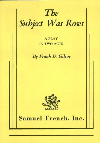 The Subject Was Roses, by Frank D. Gilroy